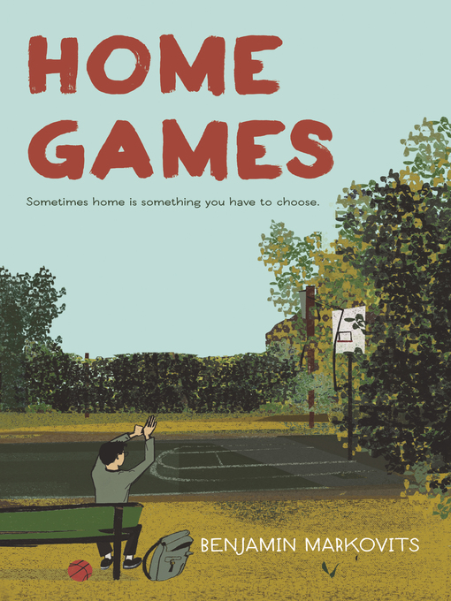 Title details for Home Games by Benjamin Markovits - Available